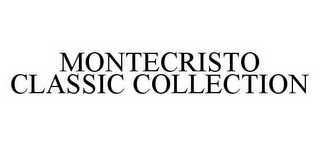 MONTECRISTO CLASSIC COLLECTION