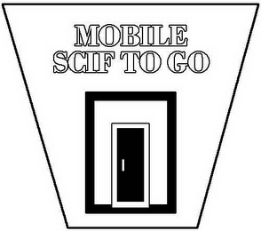 MOBILE SCIF TO GO