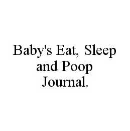 BABY'S EAT, SLEEP AND POOP JOURNAL.