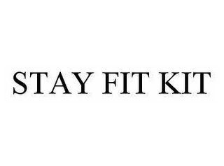 STAY FIT KIT