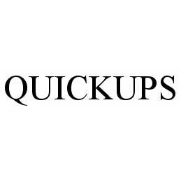 QUICKUPS