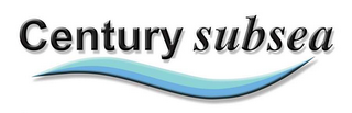 CENTURY SUBSEA