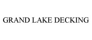 GRAND LAKE DECKING