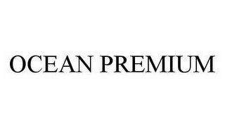 OCEAN PREMIUM