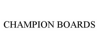 CHAMPION BOARDS