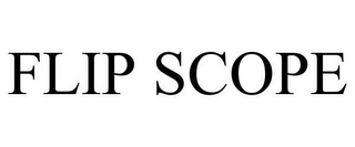 FLIP SCOPE