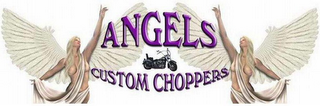 ANGELS CUSTOM CHOPPERS