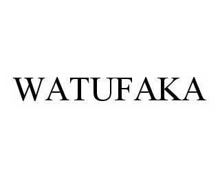 WATUFAKA