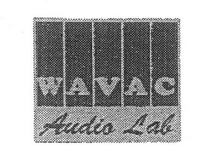 WAVAC AUDIO LAB