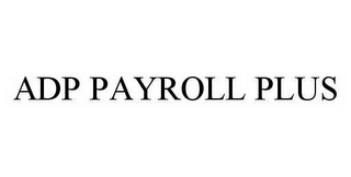 ADP PAYROLL PLUS