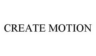 CREATE MOTION