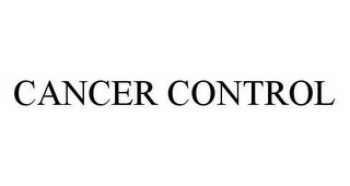 CANCER CONTROL