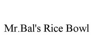 MR.BAL'S RICE BOWL