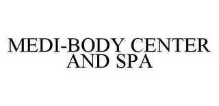 MEDI-BODY CENTER AND SPA