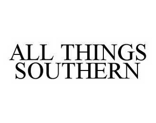 ALL THINGS SOUTHERN