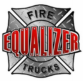 EQUALIZER FIRE TRUCKS