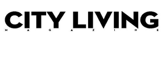 CITY LIVING MAGAZINE
