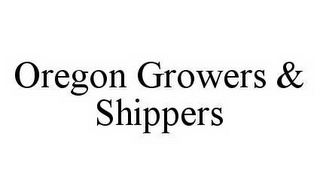 OREGON GROWERS & SHIPPERS