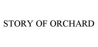 STORY OF ORCHARD