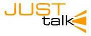 JUST TALK