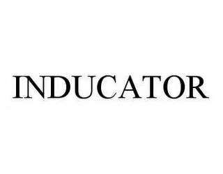 INDUCATOR