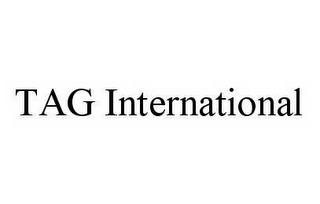 TAG INTERNATIONAL