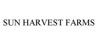 SUN HARVEST FARMS