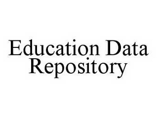 EDUCATION DATA REPOSITORY