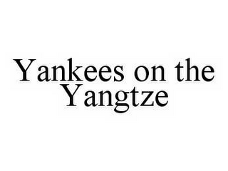 YANKEES ON THE YANGTZE