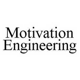 MOTIVATION ENGINEERING