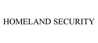 HOMELAND SECURITY
