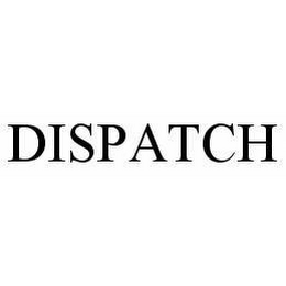 DISPATCH