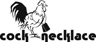 COCK NECKLACE