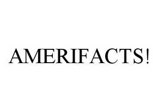 AMERIFACTS!