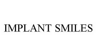 IMPLANT SMILES