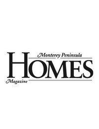 MONTEREY PENINSULA HOMES MAGAZINE