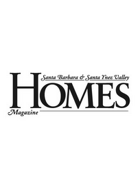 HOMES MAGAZINE SANTA BARBARA & SANTA YNEZ VALLEY