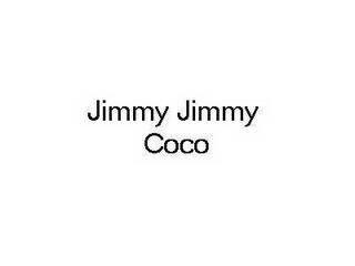 JIMMY JIMMY COCO