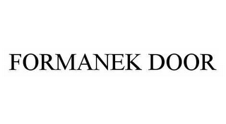 FORMANEK DOOR