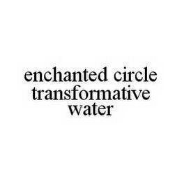 ENCHANTED CIRCLE TRANSFORMATIVE WATER