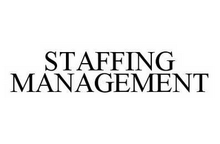 STAFFING MANAGEMENT