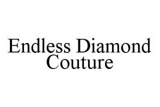 ENDLESS DIAMOND COUTURE