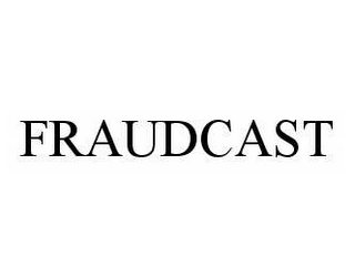 FRAUDCAST