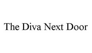 THE DIVA NEXT DOOR