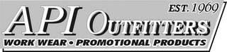 API OUTFITTERS WORK WEAR PROMOTIONAL PRODUCTS EST.  1969