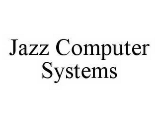 JAZZ COMPUTER SYSTEMS