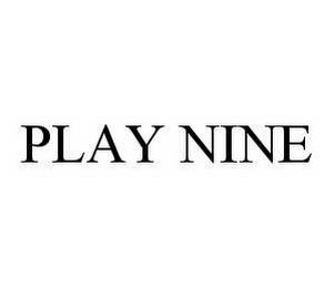 PLAY NINE
