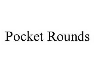 POCKET ROUNDS