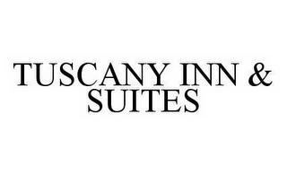 TUSCANY INN & SUITES