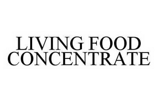 LIVING FOOD CONCENTRATE